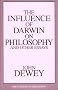 The Influence of Darwin on Philosophy: And Other Essays (Great Books in Philosophy)