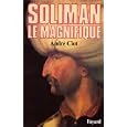 SOLIMAN LE MAGNIFIQUE