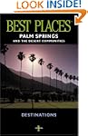 Best Places Palm Springs and the Dese...