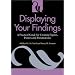 Displaying Your Findings: A Practical Guide for Presenting Figures, Posters, and Presentations