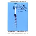 Divine Intimacy: The First Sunday of Advent to the Eighth Sunday of Ordinary Time