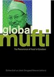 The Global Mufti: The Phenomenon of Yusuf al-Qaradawi (Columbia/Hurst)