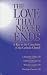 Love That Never Ends: Key to the Catechism of the Catholic Church