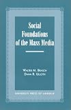 Social Foundations of the Mass Media