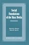 Social Foundations of the Mass Media