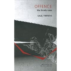 Offence: The Hindu Case (Manifestos for the Twenty-first Century)