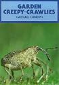 Garden Creepy Crawlies (British Natural History Series)