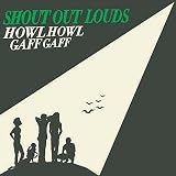 Howl Howl Gaff Gaff