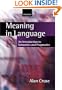 Meaning in Language: An Introduction to Semantics and Pragmatics (Oxford Textbooks in Linguistics)