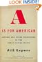 A Is for American: Letters and Other Characters in the Newly United States