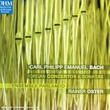 Bach C.P.E. : Concertos pour orgue et Sonates