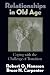 Books : Relationships in Old Age: Coping with the Challenge of Transition