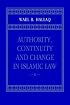 Authority, Continuity and Change in Islamic Law