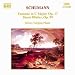 Schumann: Fantasie in C major, Op. 17; Bunte Blätter, Op. 99
