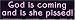 God Is Coming and Is She Pissed! Bumper Sticker.