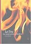 Le Feu : Aux sources de la civilisation