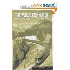 The World Commuter: Great Journeys by Train (Summersdale travel)