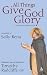 All Things Give God Glory
