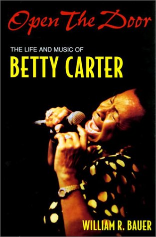 Open the Door: The Life and Music of Betty Carter (Jazz Perspectives)