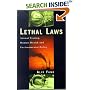 Lethal Laws: Animal Testing, Human Health and Environmental Policy