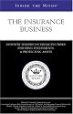 Inside the Minds: The Insurance Business--Industry Leaders on Managing Risks, Ensuring Investments, and Protecting Assets