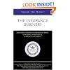 Inside the Minds: The Insurance Business--Industry Leaders on Managing Risks, Ensuring Investments, and Protecting Assets