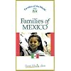 Families of Mexico (Families of the World) [VHS]