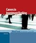 Careers in Investment Banking,2005 Edition: WetFeet Insider Guide