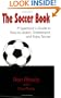 THE SOCCER BOOK: A Spectator's Guide to How to Watch, Understand, & Enjoy the Game