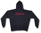 Get Me Drunk And Enjoy The Show Men's Hoodie Sweat Shirt Small thru 4XL