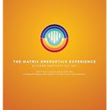 TheMatrixEnergeticsExperience