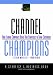 Channel Champions