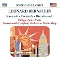 Bernstein:  Serenade, Facsimile, Divertimento