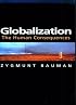 Globalization: The Human Consequences