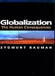 Globalization: The Human Consequences by Zygmunt Bauman