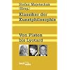 Klassiker der Kunstphilosophie: Von Platon bis Lyotard