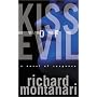 Kiss of Evil: A Novel of Suspense