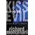 Kiss of Evil: A Novel of Suspense