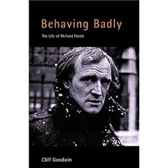 Behaving Badly: A Life of Richard Harris