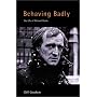 Behaving Badly: A Life of Richard Harris