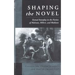 Shaping the Novel: Receptions of the <i>Essais</i><BR><b>Textual Interplay in the Fiction of Malraux, Hébert, and Modiano</b>