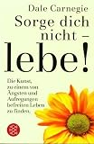 Sorge dich nicht, lebe. Sonderausgabe.