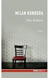 Der Scherz - SPIEGEL-Edition Band 26 - Milan Kundera, Susanna Roth
