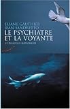 Le psychiatre et la voyante : Le dialogue improbable