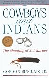 Cowboys and Indians: The Shooting of J.J. Harper