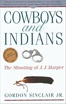 Cowboys and Indians: The Shooting of J.J. Harper