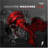 Produkt-Bild: Awake the Machines Vol.4