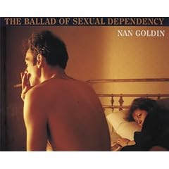 Nan Goldin: The Ballad of Sexual Dependency (Aperture Monograph)