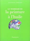 La technique de la peinture a l'huile