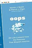 Image of Oops: 20 Life Lessons from the Fiascoes That Shaped America